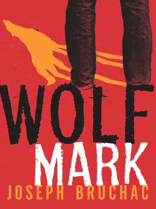 Title details for Wolf Mark by Joseph Bruchac - Available